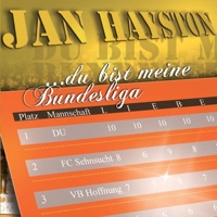 Jan Hayston - Du bist meine bundesliga