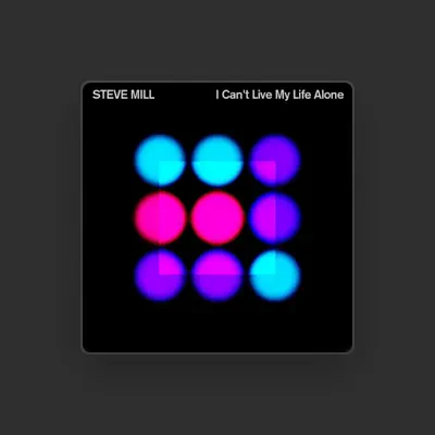 Listen to Steve Mill, watch music videos, read bio, see tour dates & more!