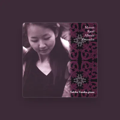 Listen to Yukiko Tanaka, Piano, watch music videos, read bio, see tour dates & more!