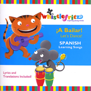 ¡A Bailar! Let's Dance! (Spanish Learning Songs for Kids/Canciones Infantiles) - Jorge Anaya & Whistlefritz
