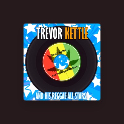 Dengarkan Trevor Kettle and His Reggae Allstars, tonton video musik, baca bio, lihat tanggal tur & lainnya!