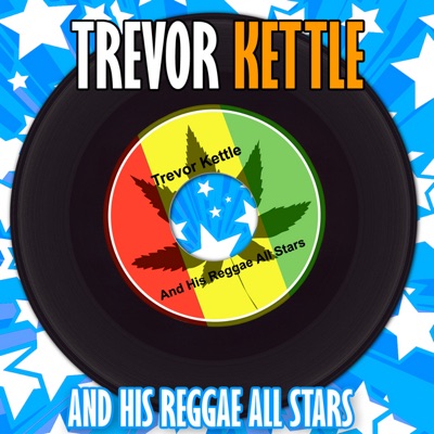 Trevor Kettle and His Reggae Allstars