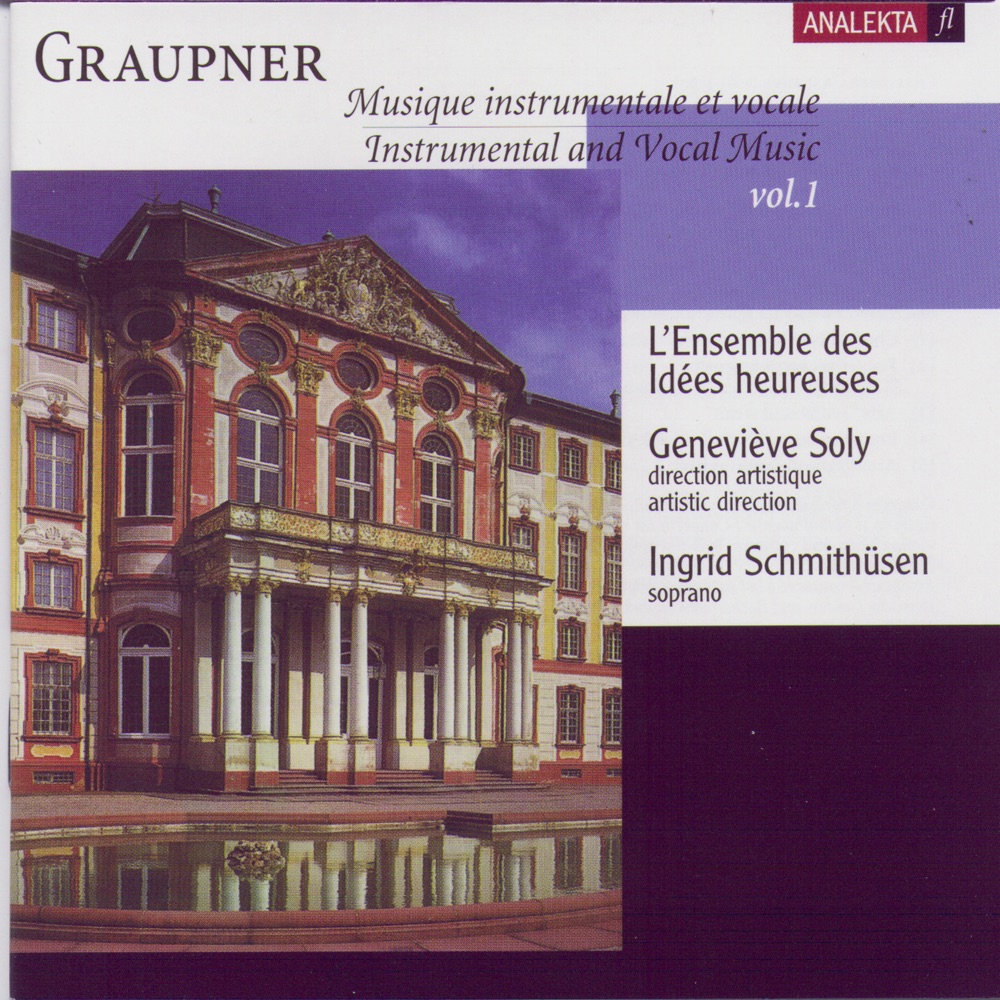 Обложка альбома «Joh Christoph Graupner: Instrumental and Vocal Music, Vol. 1» — Geneviève Soly & L'Ensemble des Idées heureuses