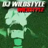 DJ Wildstyle - The Wildstyle (Waveliner Remix)