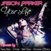 Your Life (Remixes) - Jason Parker