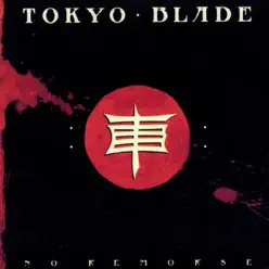 No Remorse - Tokyo Blade
