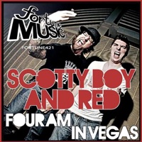 4 AM in Vegas - Red & Scotty Boy