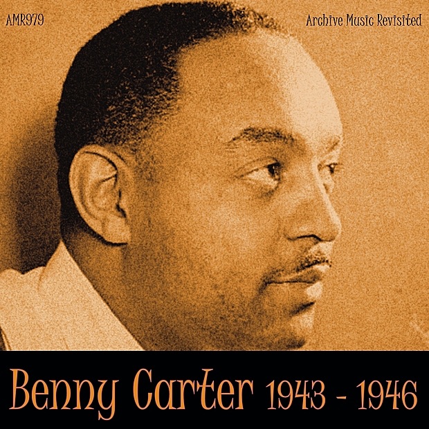 Benny Carter In Hollywood (1943-46)