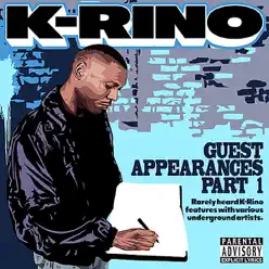 Guest Appearances, Vol. 1 - K-rino Guest Appearances, Vol. 1 - K-rino