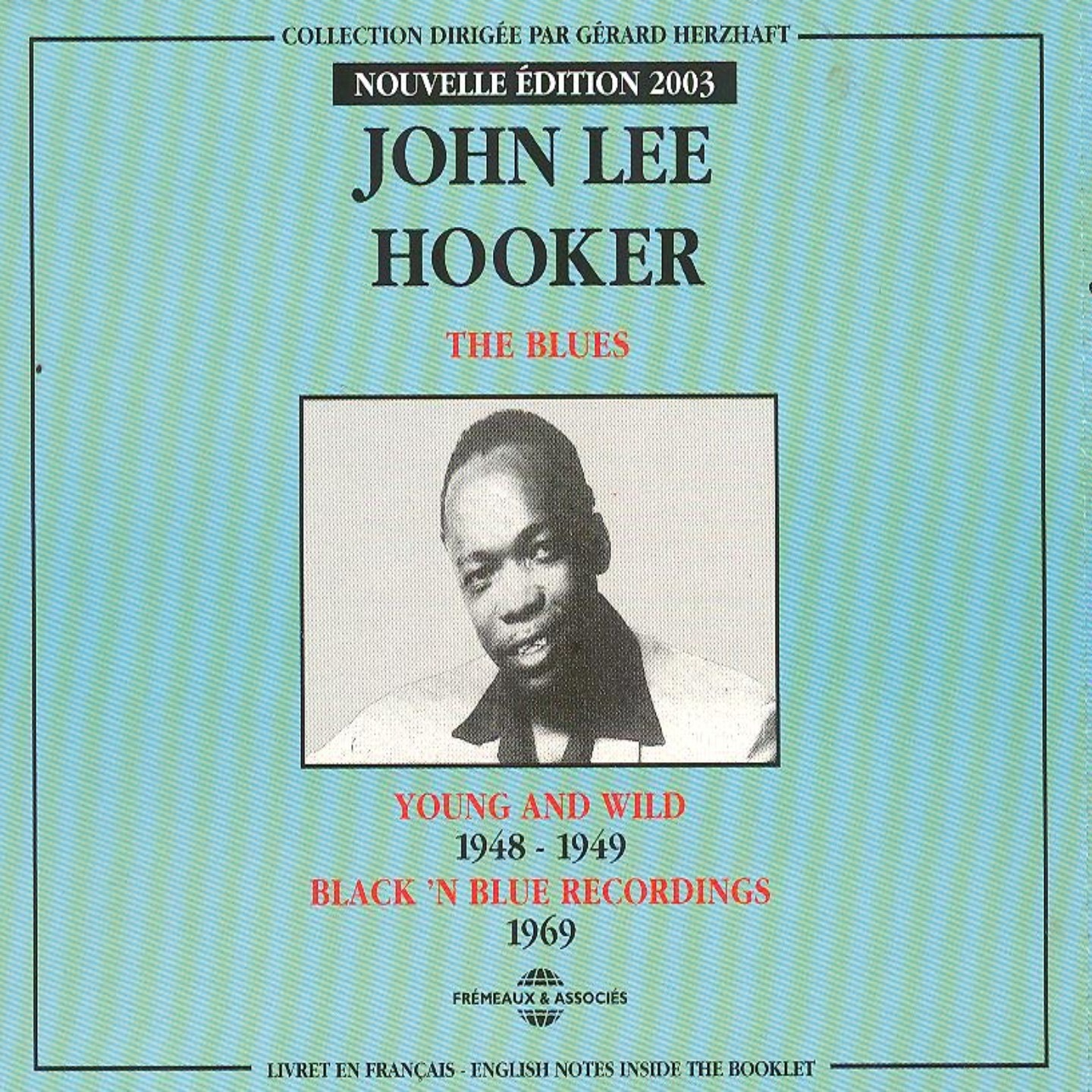 John Lee Hooker: Young and Wild (1948-1949) - Black & Blue Recordings (1969)