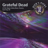 Grateful Dead - The Music Never Stopped (2) [Live at Alpine Valley Music Theatre, East Troy, WI, August 7, 1982]