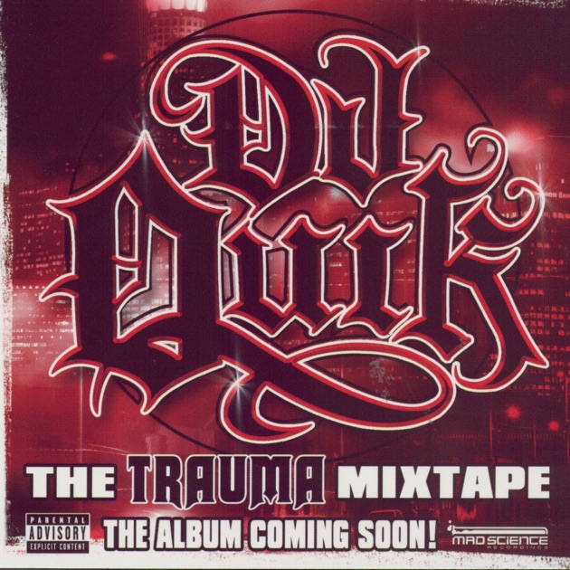 The Trauma Mixtape - Album by DJ Quik - Apple Music