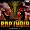 Rap'ivoire, vol. 3 - EP