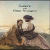 Lovers and Other Strangers