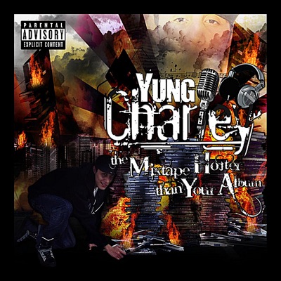 The Mixtape Hotter Than Your Album