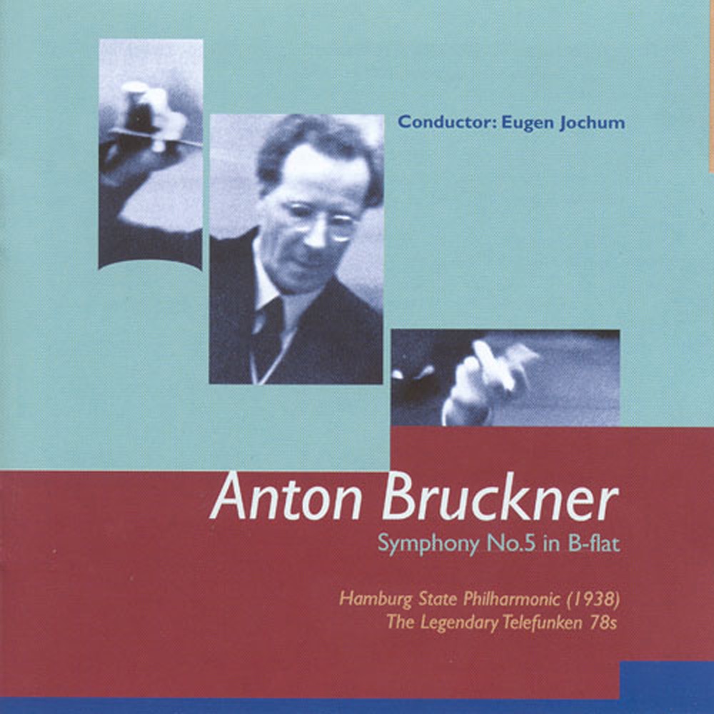 Обложка альбома «Bruckner, A.: Symphony No. 5 (Hamburg State Philharmonic, Jochum) (1938)» — Hamburg Philharmonic State Orchestra
