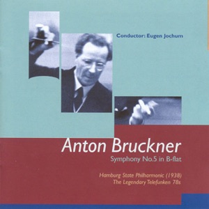 Bruckner, A.: Symphony No. 5 (Hamburg State Philharmonic, Jochum) (1938)