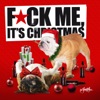 Fuck Me, It's Christmas