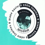 Blake Baxter & Eddie Fowlkes - Wisdom (The Moody 2 MB Mix)