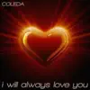 I will always love you