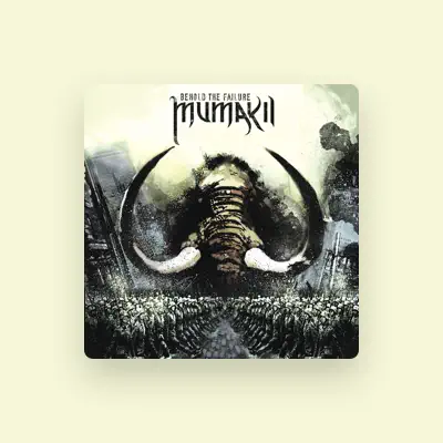 Listen to Mumakil, watch music videos, read bio, see tour dates & more!