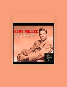 Listen to Rudy Vallée, watch music videos, read bio, see tour dates & more!