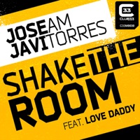Shake the Room (feat. Love Daddy) - Single - Jose Am & Javi Torres