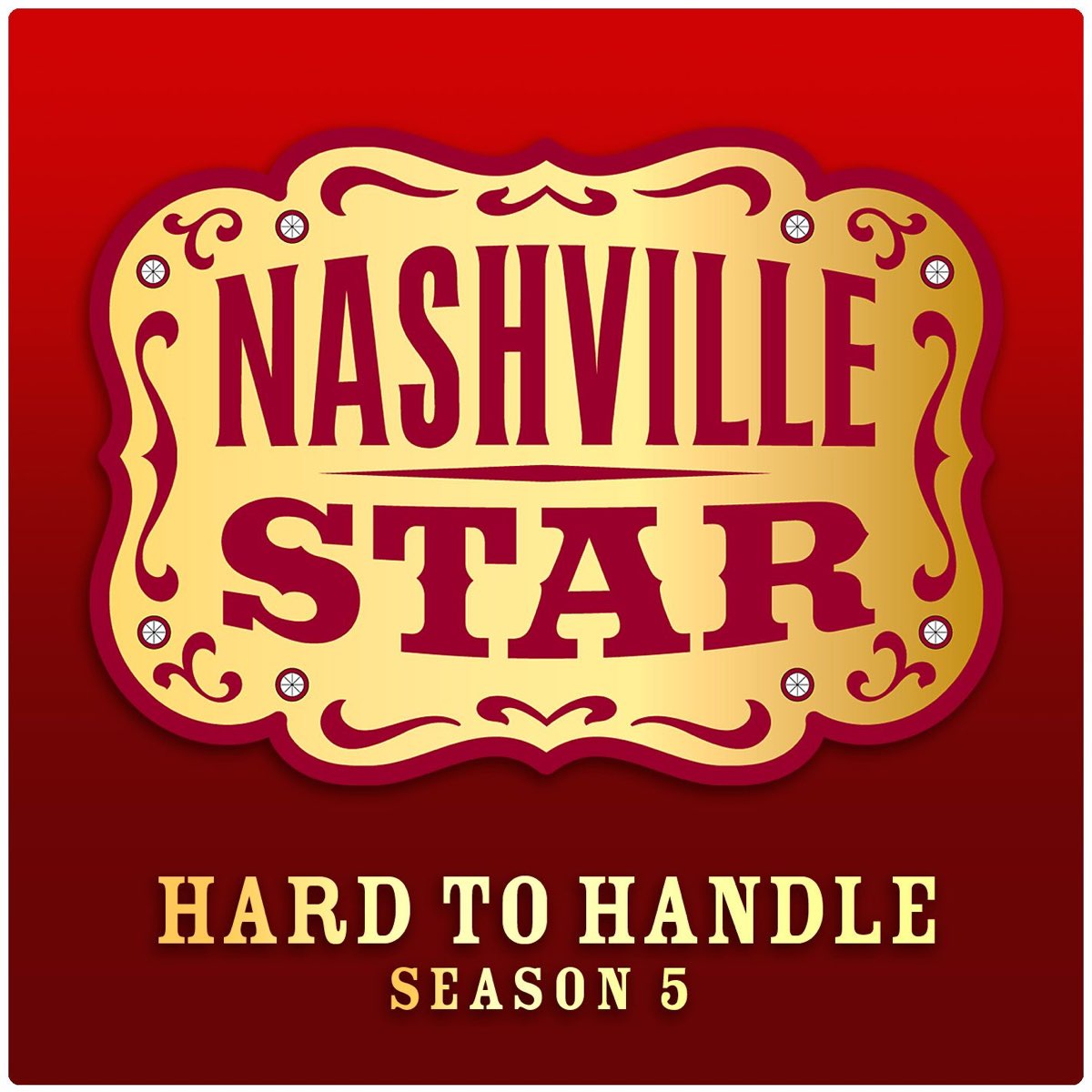 ‎Hard to Handle (Nashville Star Season 5, Episode 8) - Single - Album ...