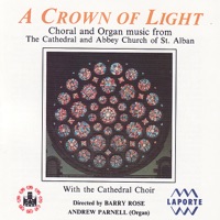 A Crown of Light - Andrew Parnell, Barry Rose & The Cathedral Choir of Abbey Church