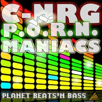 C-nrg & P.O.R.N. Maniacs - Planet Beats'n Bass (RobKay & Level-Up Remix)