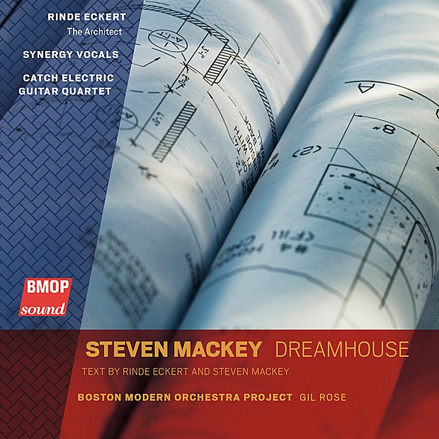 Обложка альбома «Steven Mackey: Dreamhouse» — Boston Modern Orchestra Project, Gil Rose, Rinde Eckert, Synergy Vocals & Catch Electric Guitar Quartet