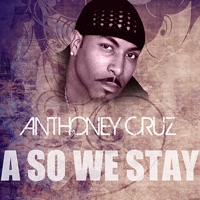 A So We Stay - Single - Anthony Cruz