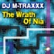 The Wrath Of Nia (DJ M-Traxxx Fierce Tantrum Mix) - DJ Mtraxxx lyrics