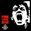 Pink Turns Blue - I Coldly Stare Out