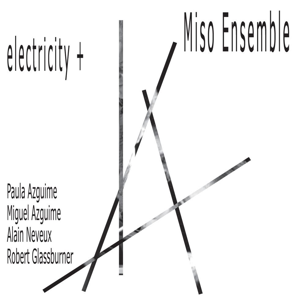 Обложка альбома «Electricity + (Vol. IV)» — Miso Ensemble