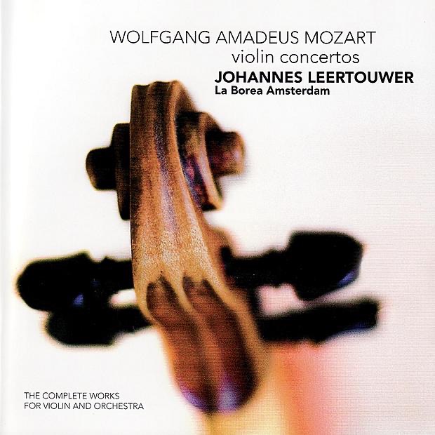 Обложка альбома «Mozart: The Complete Works for Violin and Orchestra» — Johannes Leertouwer & La Borea Amsterdam