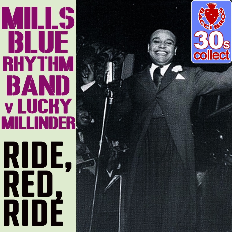 Обложка альбома «Ride, Red, Ride (Remastered) - Single» — Mills Blue Rhythm Band