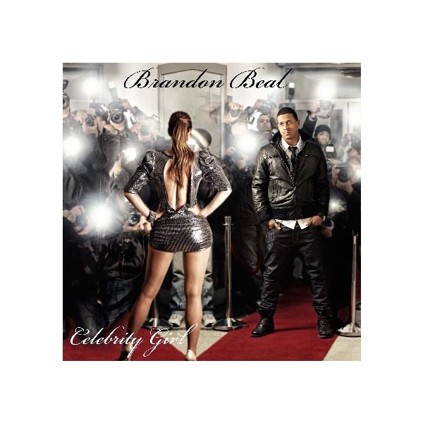 Celebrity Girl - Single by Brandon Beal album cover