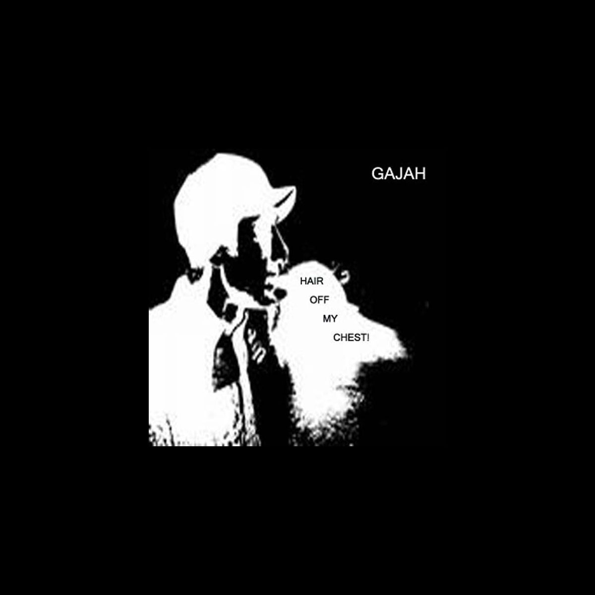 ‎Hair Off My Chest Album by Gajah Apple Music