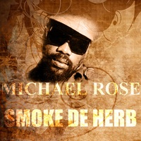 Smoke De Herb - Single - Michael Rose