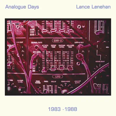 Listen to Analogue Days by Lance Lenehan