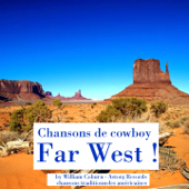 Chansons de Cow-Boys : Far West ! (Chansons traditionnelles américaines) - EP - William Coburn