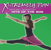 X-Tremely Fun Aerobics: Hits of the 80s