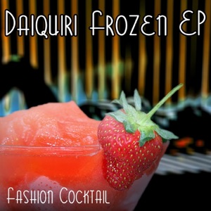 Fashion Cocktail : Daiquiri Frozen