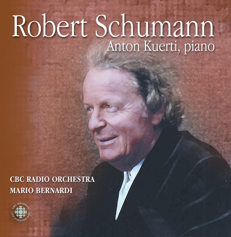Обложка альбома «Schumann: Piano Concerto In a Minor - Introduction and Allegro Appassionato» — Anton Kuerti, Mario Bernardi & CBC Radio Orchestra
