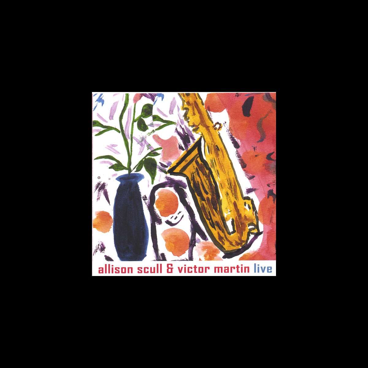 ‎Allison Scull and Victor Martin LIVE - Album by Allison Scull & Victor ...