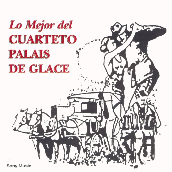 Lo Mejor del Cuarteto Palais De Glace