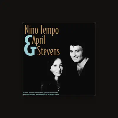 Listen to Nino Tempo & April Stevens, watch music videos, read bio, see tour dates & more!