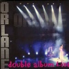 ORLANE J'ai un secret Orlane : Double album (Live)