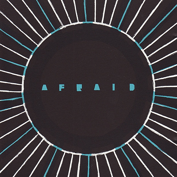 Afraid